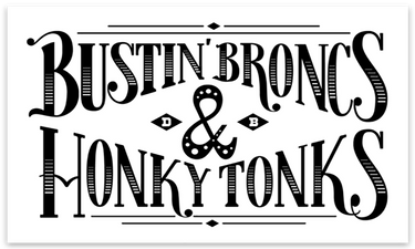 Bustin Broncs & Honky Tonks Decal